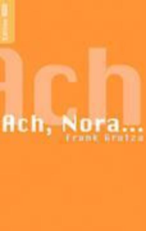 Thumbnail - Ach, Nora... Erzählungen Frank Grutza Taschenbuch 110 S. Deutsch 2005