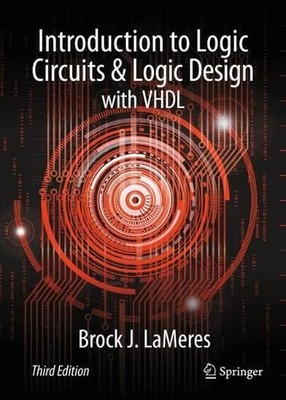 Introduction to Logic Circuits & Logic Design with VHDL by Br... - 9783031425462
