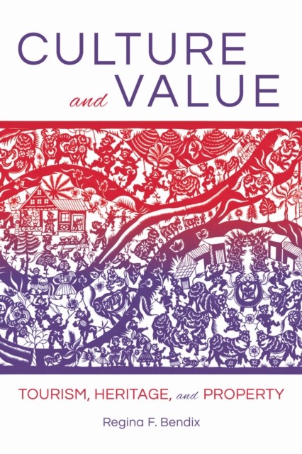 Culture and Value by Regina F. Bendix PAPERBACK 9780253035660