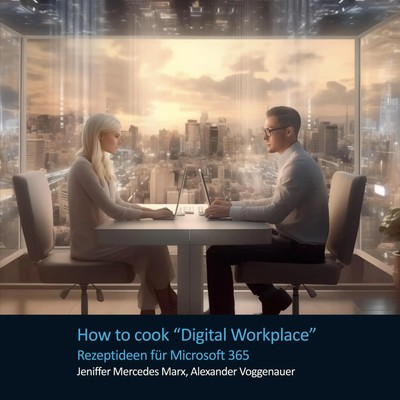 Jeniffer Marx (u. a.) | How to cook Digital Workplace | Taschenbuch | Deutsch