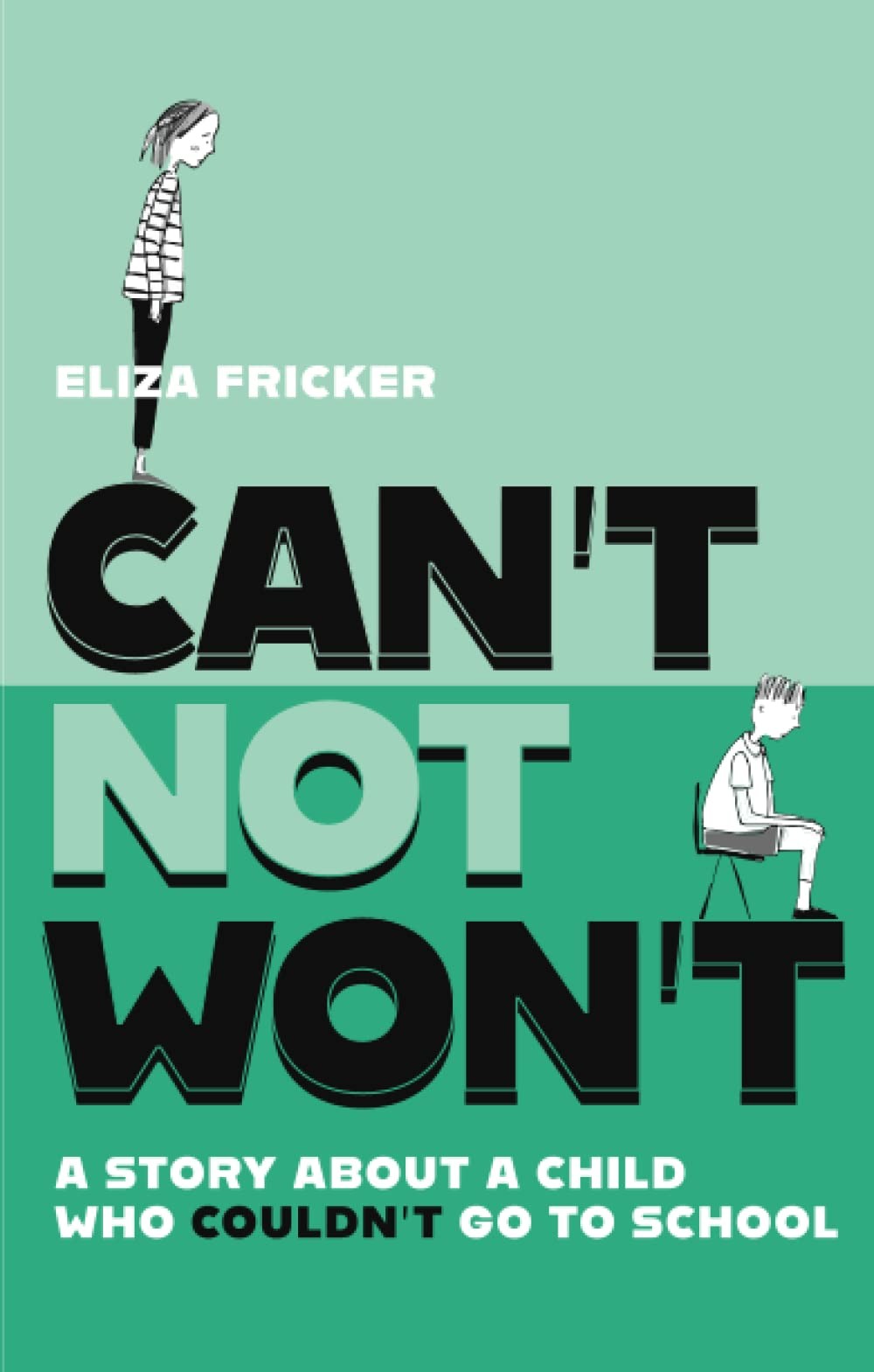 Can't Not Won't : A Story about a Child Who Couldn't Go to School [HM] - Image 6