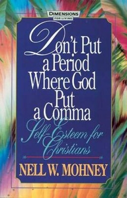 Dont Put a Period Where God Put a Comma (Behind the Pages) - VERY GOOD