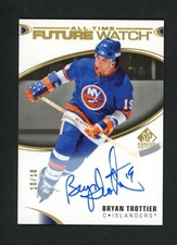 2020 - SP AUTHENTIC ALL-TIME FUTURE WATCH - BRYAN TROTTIER 10/10  - SLOTH55 -