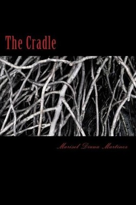 The Cradle by Marisol Diana Martinez (English) Paperback Book