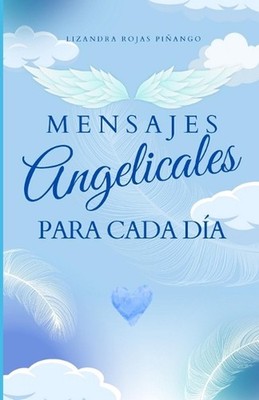 Mensajes Angelicales Para Cada Da by Angel J. Gamez Paperback Book