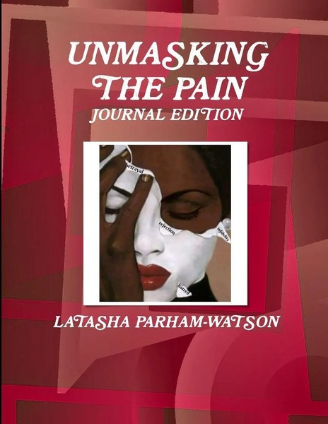 Unmasking THE Pain Latasha Watson Taschenbuch Kartoniert / Broschiert Englisch-image