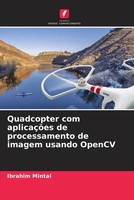 Ibrahim Mintal | Quadcopter Com AplicaçõEs De Processamento De Imagem Usando...