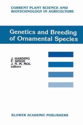 Genetics and Breeding of Ornamental Species by J. HARDING (English) Paperback 