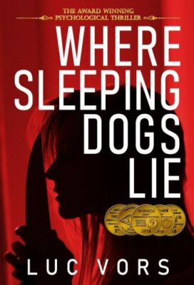 Where Sleeping Dogs Lie by Luc Vors (2019, Hardcover)b22
