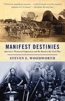 Steven E. Woodworth | Manifest Destinies | Taschenbuch | Englisch (2011)