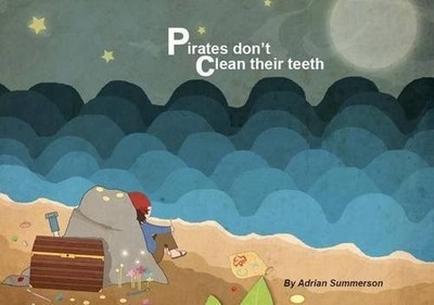 Pirates Don't Clean Their Teeth, Summerson, A., Good Book