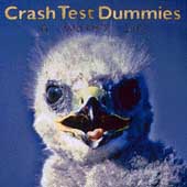  Crash Test Dummies -Complete CD with 16 page gatefold pics et ''A Worm's Life ''