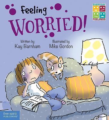 Feeling Worried by Kay Barnham (2017, Hardcover)