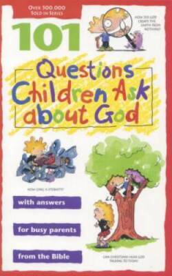 101 Questions Children Ask about God (Questions Children Ask) - Paperback - GOOD
