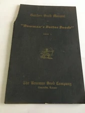 Concordia, Kansas - The Bowman Seed Company Vintage Garden Seed Manual 40pgs.