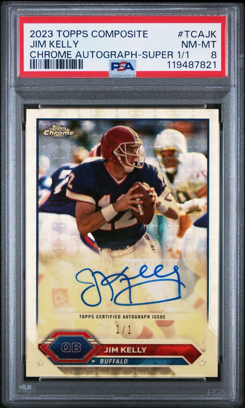2023 JIM KELLY 1/1 SUPERFRACTOR AUTO Topps Chrome Composite 1 Of 1 PSA 8 Bills