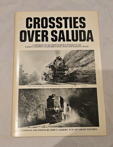 Crossties Over Saluda Paperback Book By John F. Gilbert & Grady Jefferys