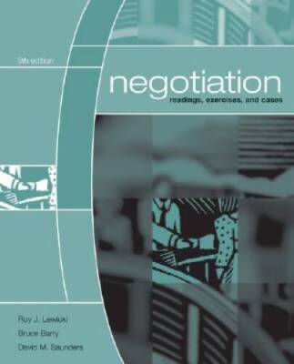Negotiation: Readings, Exercises, and Cases - Paperback By Lewicki, Roy - GOOD