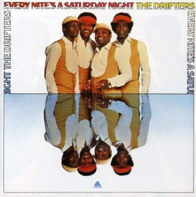 The Drifters - Every Nite's a Saturday Night (2007)  CD  NEW/SEALED  SPEEDYPOST