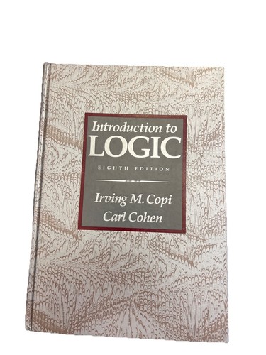 Introduction To Logic Eighth Edition 1990 Irving Copi, Carl Cohen Hardcover