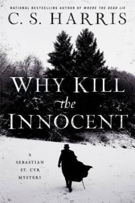 Why Kill the Innocent (Sebastian St. Cyr Mystery) - Hardcover - VERY GOOD