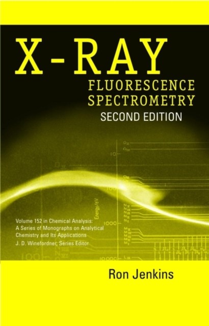 X–Ray Fluorescence Spectrometry 2e Jenkins Hardback Wiley–Blackwell