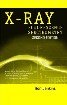 X Ray Fluorescence Spectrometry 2e Jenkins Hardback Wiley Blackwell