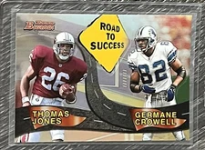 2000 Bowman: Road To Success #R4 THOMAS JONES/GERMAINE CROWELL 🏈Cardinals/Lions