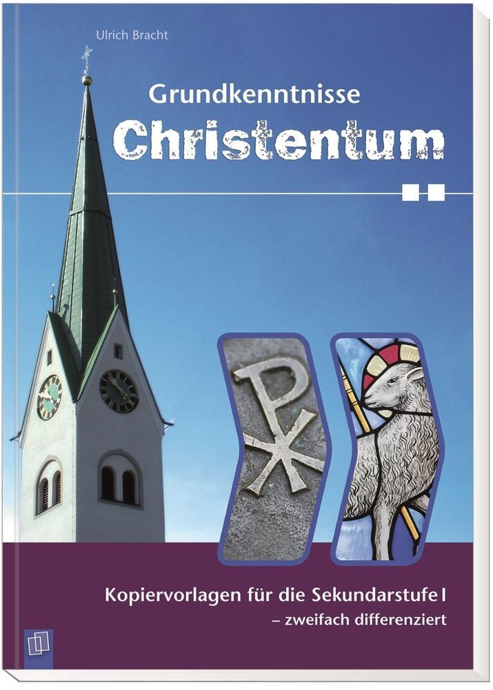 Grundkenntnisse Christentum | Ulrich Bracht | Deutsch | Stück | 128 S.