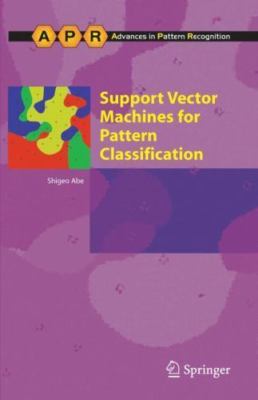 Support Vector Machines for Pattern Classification [Advances in Computer Vision 