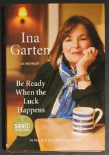Be Ready When the Luck Happens A Memoir Ina Garten Signed Barefoot Contessa NEW
