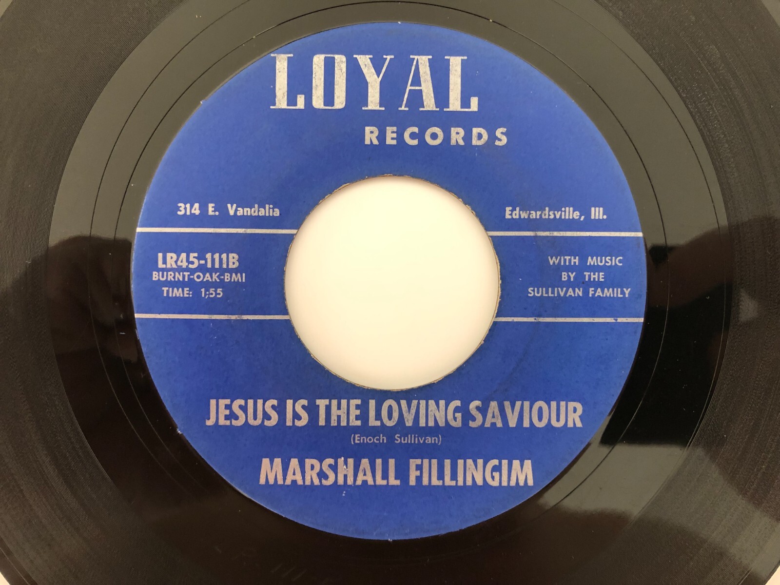 Country Gospel 45 MARSHALL FILLINGIM Jesus Is The Loving Saviour LOYAL hear