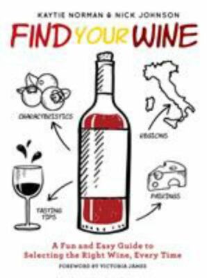 Find Your Wine: A fun and easy guide to s- Norman, 9781948174107, hardcover, new