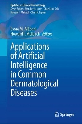 Applications of Artificial Intelligence in Common Dermatologi... - 9783031781384