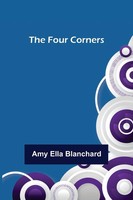 Amy Ella Blanchard | The Four Corners | Taschenbuch | Englisch (2022)