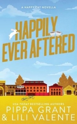 Pippa Grant Lili Valente Happily Ever Aftered (Paperback)