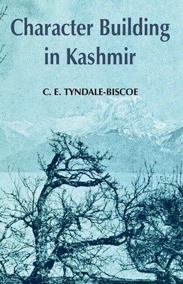 Character Building in Kashmir [Hardcover]