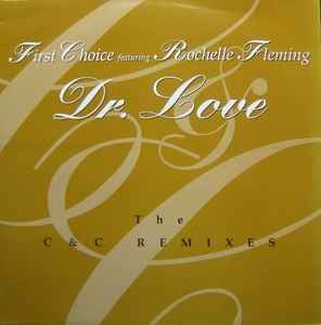 First Choice Featuring Rochelle Fleming - Dr. Love (The C & C Remixes), 12'', (Vi
