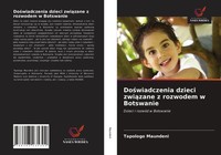 Tapologo Maundeni | Do¿Wiadczenia Dzieci Zwi¿Zane Z Rozwodem W Botswanie | Buch