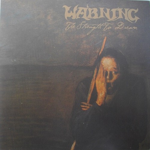 WARNING (uk) - The Strenght To Dream - CD - DOOM METAL