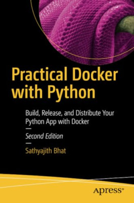Practical Docker with Python: Build, Release, and Distr - Paperback / softback N