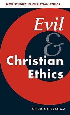 Evil and Christian Ethics Graham Hardback Cambridge University Press