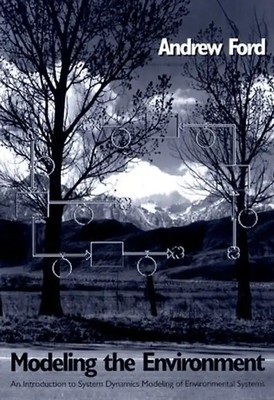 Modeling the Environment, P: An Introduction to System Dynamics Modeling of Envi