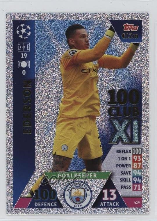 2018-19 Topps UEFA Champions Match Attax 100 Club XI Ederson #429 0b7v