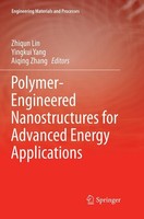 Polymer-Engineered Nanostructures For Advanced Energy Applications Zhiqun Lin