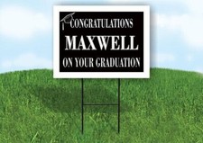 MAXWELL CONGRATULATIONS GRADUATION 18 in x 24 in Yard Sign Road Sign with Stand