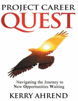 Project Career Quest: Navigating the Journey to New Opportunities Waiting, Ahren