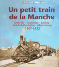 UN PETIT TRAIN DE LA MANCHE Granville Coutances Lessay Sainte Mère Montebourg