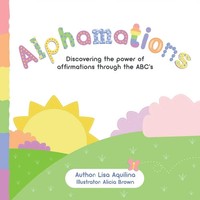 Lisa Aquilina | Alphamations | Taschenbuch | Englisch (2016) | Balboa Press