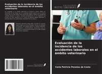 EvaluacióN De La Incidencia De Los Accidentes Laborales En El áMbito Veterinario